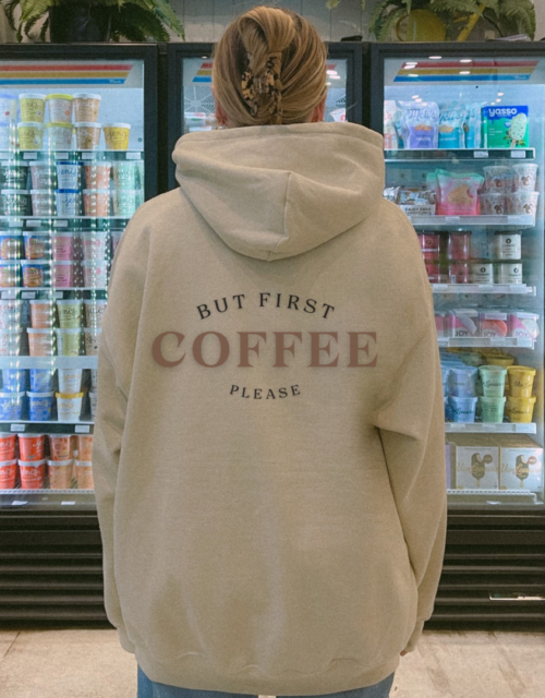 Coffee First Hoodie