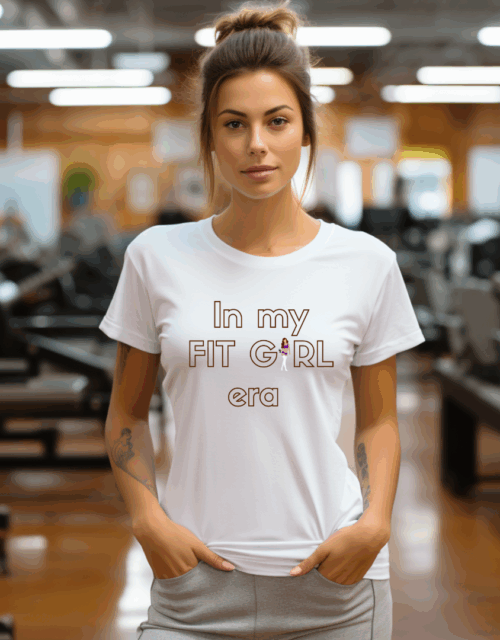 Camiseta “In my Fit Girl era”